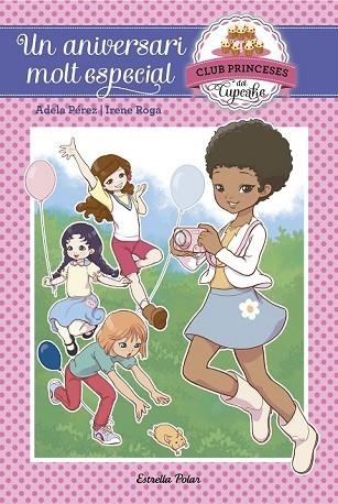 ANIVERSARI MOLT ESPECIAL, UN (CLUB PRINCESES DEL CUPCAKE 2) | 9788416520114 | PEREZ, ADELA | Llibreria Drac - Llibreria d'Olot | Comprar llibres en català i castellà online