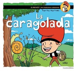 CARAGOLADA, LA | 9788490344033 | ROIG, ROGER | Llibreria Drac - Librería de Olot | Comprar libros en catalán y castellano online