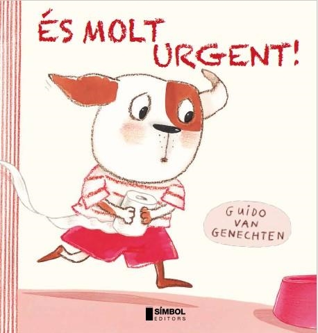 ÉS MOLT URGENT | 9788415315292 | VAN GENECHTEN, GUIDO | Llibreria Drac - Librería de Olot | Comprar libros en catalán y castellano online