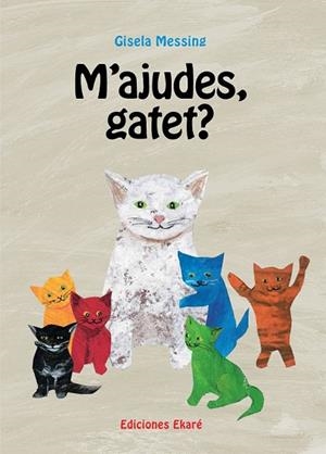 M'AJUDES, GATET? | 9788493991210 | MESSING, GISELA | Llibreria Drac - Librería de Olot | Comprar libros en catalán y castellano online