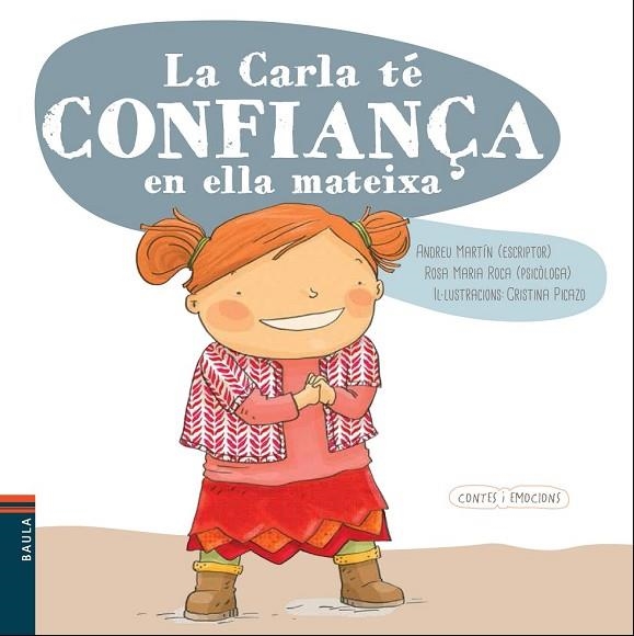 CARLA TÉ CONFIANÇA EN ELLA MATEIXA, LA (CONTES I EMOCIONS) | 9788447930555 | MARTÍN, ANDREU ; /ROCA, ROSA MARIA | Llibreria Drac - Librería de Olot | Comprar libros en catalán y castellano online
