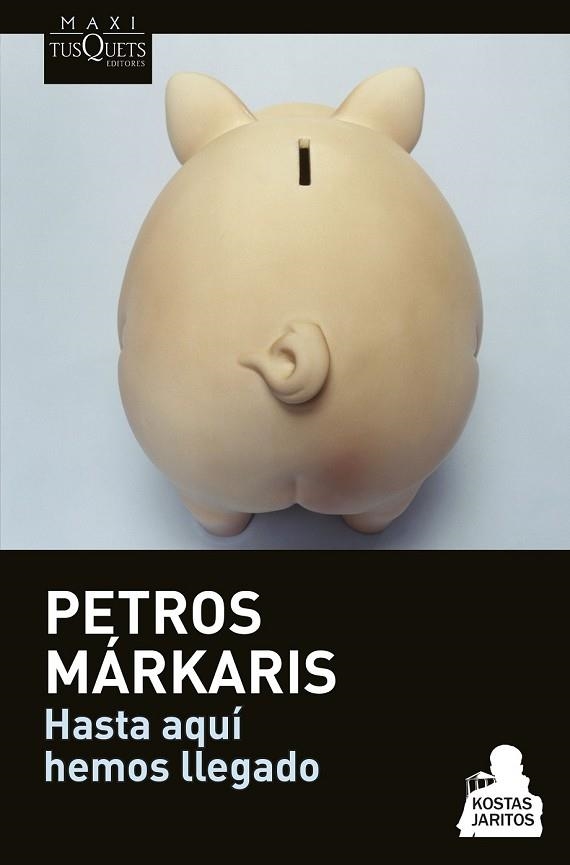 HASTA AQUÍ HEMOS LLEGADO | 9788490662182 | MÁRKARIS, PETROS | Llibreria Drac - Llibreria d'Olot | Comprar llibres en català i castellà online