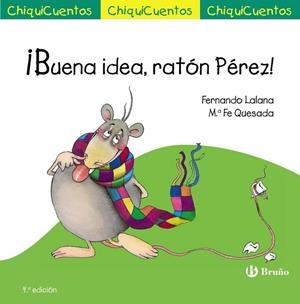 BUENA IDEA, RATÓN PÉREZ! | 9788469605974 | LALANA, FERNANDO | Llibreria Drac - Librería de Olot | Comprar libros en catalán y castellano online