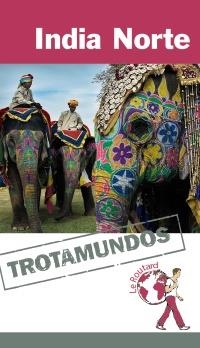 INDIA NORTE 2016 (TROTAMUNDOS) | 9788415501459 | VV.AA. | Llibreria Drac - Librería de Olot | Comprar libros en catalán y castellano online