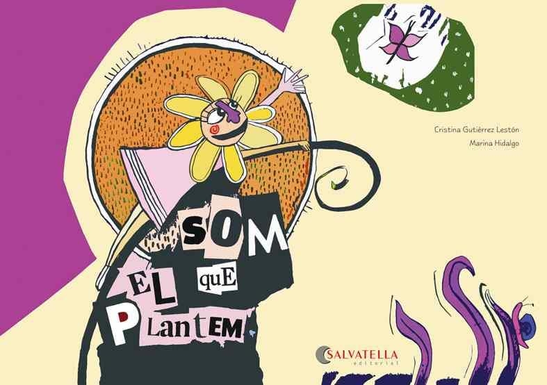 SOM EL QUE PLANTEM | 9788484129189 | GUTIÉRREZ, CRISTINA | Llibreria Drac - Librería de Olot | Comprar libros en catalán y castellano online