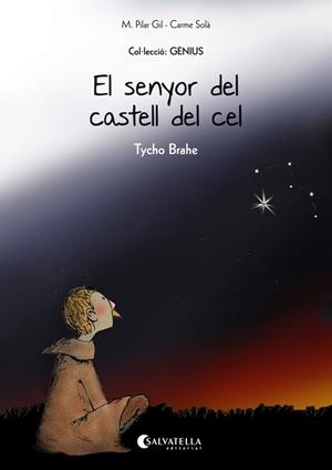 SENYOR DEL CASTELL DEL CEL (TYCHO BRAHE), EL | 9788484129103 | GIL, M. PILAR | Llibreria Drac - Llibreria d'Olot | Comprar llibres en català i castellà online