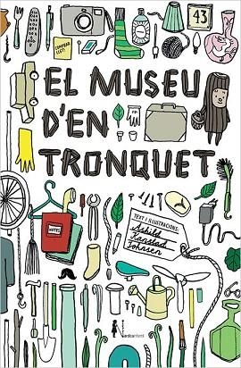 MUSEU D'EN TRONQUET, EL | 9788416440825 | KANSTAD JOHNSEN, ÀSHILD | Llibreria Drac - Librería de Olot | Comprar libros en catalán y castellano online