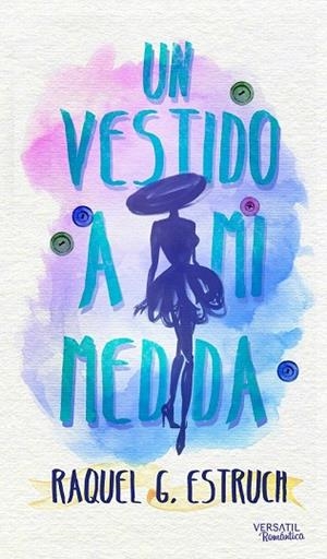 VESTIDO A MI MEDIDA, UN | 9788416580392 | ESTRUCH, RAQUEL | Llibreria Drac - Librería de Olot | Comprar libros en catalán y castellano online