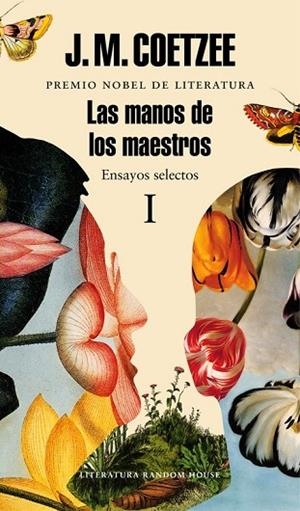 MANOS DE LOS MAESTROS, LAS. ENSAYOS SELECTOS I | 9788439731450 | COETZEE, J.M. | Llibreria Drac - Librería de Olot | Comprar libros en catalán y castellano online