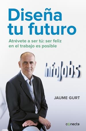 DISEÑA TU FUTURO | 9788416029631 | GURT, JAUME | Llibreria Drac - Librería de Olot | Comprar libros en catalán y castellano online