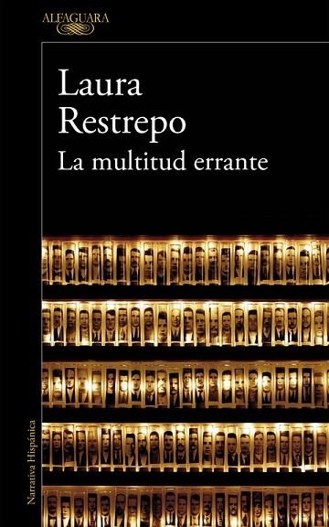 MULTITUD ERRANTE, LA | 9788420410852 | RESTREPO, LAURA | Llibreria Drac - Llibreria d'Olot | Comprar llibres en català i castellà online