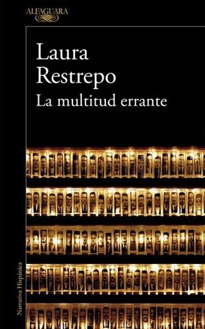 MULTITUD ERRANTE, LA | 9788420410852 | RESTREPO, LAURA | Llibreria Drac - Llibreria d'Olot | Comprar llibres en català i castellà online
