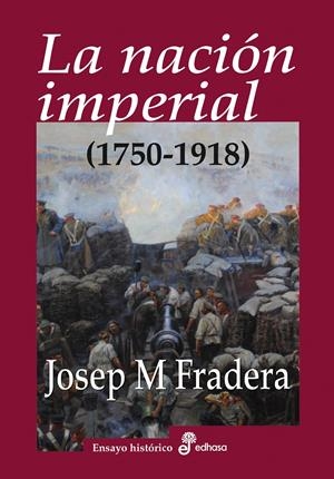 NACIÓN IMPERIAL (1750-1918), LA | 9788435026413 | FRADERA, JOSEP M  | Llibreria Drac - Llibreria d'Olot | Comprar llibres en català i castellà online