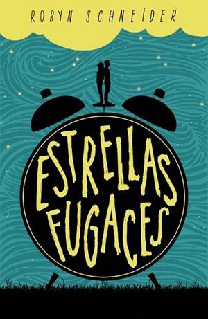ESTRELLAS FUGACES | 9788420482200 | SCHNEIDER, ROBYN | Llibreria Drac - Llibreria d'Olot | Comprar llibres en català i castellà online