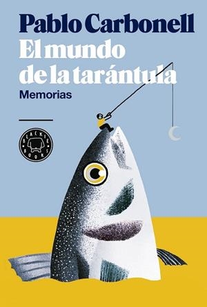 MUNDO DE LA TARÁNTULA, EL  | 9788416290512 | CARBONELL, PABLO | Llibreria Drac - Llibreria d'Olot | Comprar llibres en català i castellà online