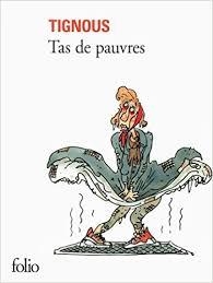 TAS DE PAUVRES | 9782070466160 | TIGNOUS | Llibreria Drac - Librería de Olot | Comprar libros en catalán y castellano online