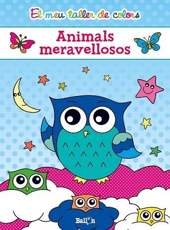 ANIMALS MERAVELLOSOS (EL MEU TALLER DE COLORS) | 9789463072694 | Llibreria Drac - Llibreria d'Olot | Comprar llibres en català i castellà online
