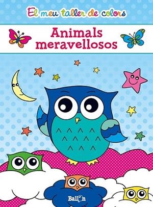 ANIMALS MERAVELLOSOS (EL MEU TALLER DE COLORS) | 9789463072694 | Llibreria Drac - Llibreria d'Olot | Comprar llibres en català i castellà online