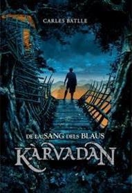 DE LA SANG DELS BLAUS (KÀRVADAN 3) | 9788416567010 | BATLLE, CARLES | Llibreria Drac - Llibreria d'Olot | Comprar llibres en català i castellà online