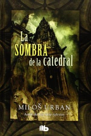 SOMBRA DE LA CATEDRAL, LA | 9788498728026 | URBAN, MILOS | Llibreria Drac - Librería de Olot | Comprar libros en catalán y castellano online