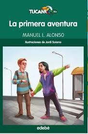 PRIMERA AVENTURA, LA | 9788468324708 | ALONSO, MANUEL | Llibreria Drac - Librería de Olot | Comprar libros en catalán y castellano online
