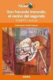 DON FACUNDO IRACUNDO EL VECINO DEL SEGUNDO | 9788468324678 | ALIAGA, ROBERTO | Llibreria Drac - Llibreria d'Olot | Comprar llibres en català i castellà online