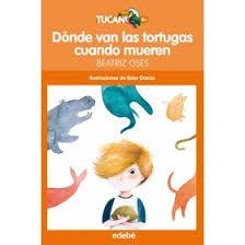 DONDE VAN LAS TORTUGAS CUANDO MUEREN | 9788468324661 | OSÉS, BEATRIZ | Llibreria Drac - Librería de Olot | Comprar libros en catalán y castellano online