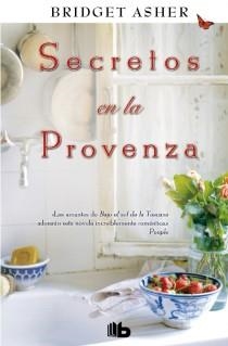 SECRETOS EN LA PROVENZA | 9788498727999 | ASHER, BRIDGET | Llibreria Drac - Librería de Olot | Comprar libros en catalán y castellano online