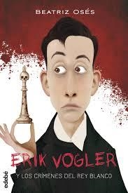 ERIK VOGLER Y LA CHICA EQUIVOCADA | 9788468325453 | OSÉS, BEATRIZ | Llibreria Drac - Librería de Olot | Comprar libros en catalán y castellano online