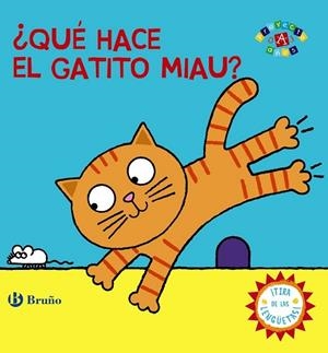 QUÉ HACE EL GATITO MIAU? | 9788469604939 | VV. AA. | Llibreria Drac - Llibreria d'Olot | Comprar llibres en català i castellà online