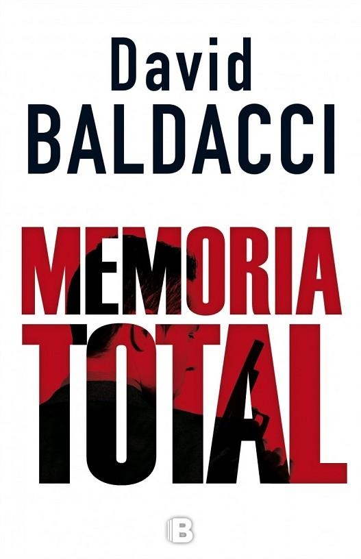 MEMORIA TOTAL | 9788466658515 | BALDACCI, DAVID | Llibreria Drac - Librería de Olot | Comprar libros en catalán y castellano online