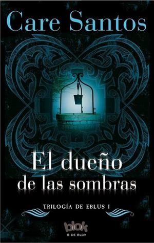 DUEÑO DE LAS SOMBRAS, EL | 9788416075829 | SANTOS, CARE | Llibreria Drac - Librería de Olot | Comprar libros en catalán y castellano online