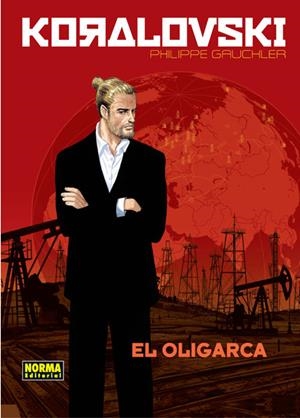 KORALOVSKI 1: EL OLIGARCA | 9788467921823 | GAUCKLER; SMULKOWSKI | Llibreria Drac - Llibreria d'Olot | Comprar llibres en català i castellà online