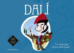 DALÍ (ELS MES GRANS PER ALS MES PETITS 3) | 9788490344002 | VELOY, MARIÀ | Llibreria Drac - Llibreria d'Olot | Comprar llibres en català i castellà online