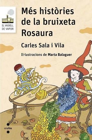 MES HISTORIES DE LA BRUIXETA ROSAURA | 9788466139830 | SALA I VILA, CARLES | Llibreria Drac - Librería de Olot | Comprar libros en catalán y castellano online