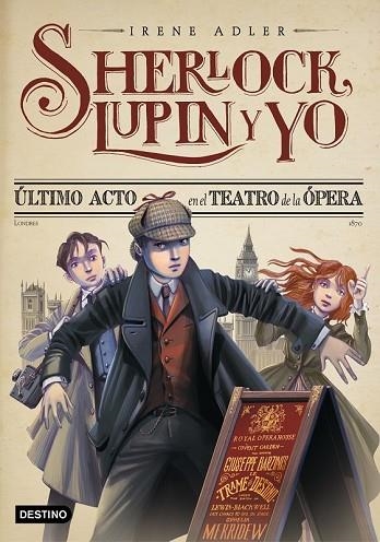 ÚLTIMO ACTO EN EL TEATRO DE LA ÓPERA (SHERLOCK, LUPIN Y YO 2) | 9788408038221 | ADLER, IRENE | Llibreria Drac - Llibreria d'Olot | Comprar llibres en català i castellà online