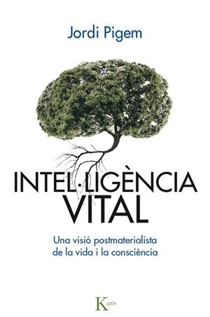 INTEL·LIGÈNCIA VITAL | 9788499885001 | PIGEM, JORDI | Llibreria Drac - Librería de Olot | Comprar libros en catalán y castellano online