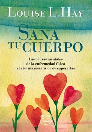 SANA TU CUERPO | 9788479539351 | HAY, LOUISE L. | Llibreria Drac - Llibreria d'Olot | Comprar llibres en català i castellà online