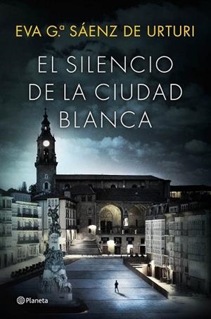 SILENCIO DE LA CIUDAD BLANCA, EL  | 9788408154167 | GARCÍA SÁENZ DE URTURI, EVA | Llibreria Drac - Librería de Olot | Comprar libros en catalán y castellano online