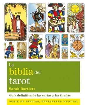 BIBLIA DEL TAROT, LA | 9788484454533 | BARTLETT, SARAH | Llibreria Drac - Llibreria d'Olot | Comprar llibres en català i castellà online