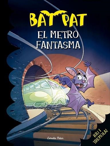METRO FANTASMA, EL (BAT PAT 39) | 9788416520510 | PAVANELLO, ROBERTO | Llibreria Drac - Librería de Olot | Comprar libros en catalán y castellano online