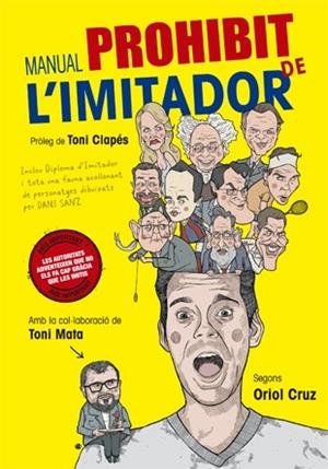 MANUAL PROHIBIT DE L'IMITADOR | 9788416528110 | CRUZ, ORIOL; MATA, TONI | Llibreria Drac - Librería de Olot | Comprar libros en catalán y castellano online