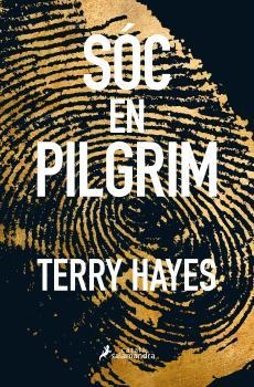 SÓC EN PILGRIM | 9788416310159 | HAYES, TERRY | Llibreria Drac - Llibreria d'Olot | Comprar llibres en català i castellà online