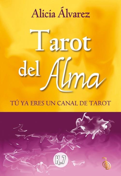 TAROT DEL ALMA | 9788496112148 | ÁLVAREZ, ALICIA | Llibreria Drac - Librería de Olot | Comprar libros en catalán y castellano online