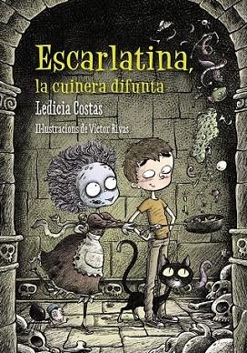 ESCARLATINA, LA CUINERA DIFUNTA | 9788448938680 | COSTAS, LEDICIA | Llibreria Drac - Librería de Olot | Comprar libros en catalán y castellano online