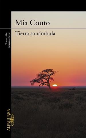 TIERRA SONÁMBULA | 9788420422428 | COUTO, MIA | Llibreria Drac - Librería de Olot | Comprar libros en catalán y castellano online