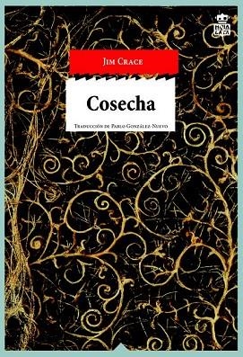 COSECHA | 9788416537099 | CRACE, JIM | Llibreria Drac - Librería de Olot | Comprar libros en catalán y castellano online