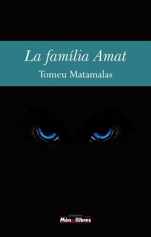 FAMÍLIA AMAT, LA | 9788460860587 | MATAMALAS, TOMEU | Llibreria Drac - Llibreria d'Olot | Comprar llibres en català i castellà online