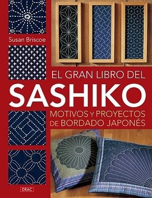 GRAN LIBRO DEL SASHIKO, EL | 9788498745177 | BRISCOE, SUSAN | Llibreria Drac - Librería de Olot | Comprar libros en catalán y castellano online