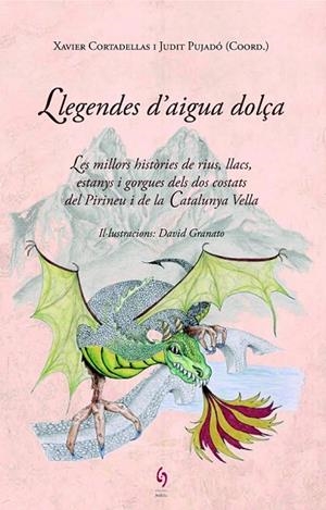 LLEGENDES D'AIGUA DOLÇA | 9788494256493 | AADD | Llibreria Drac - Librería de Olot | Comprar libros en catalán y castellano online